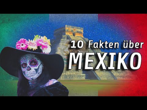 Top 10 Fakten über MEXIKO | Mini-Dokumentation