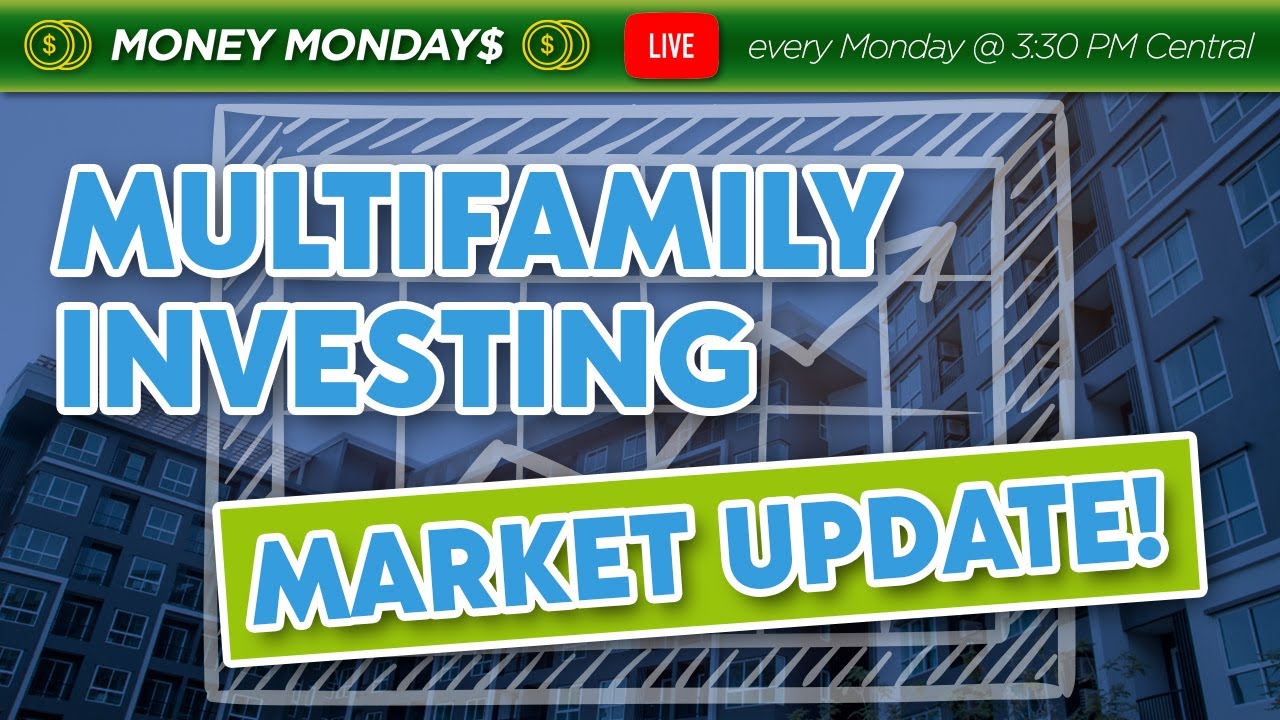 Multifamily Investing Market Update