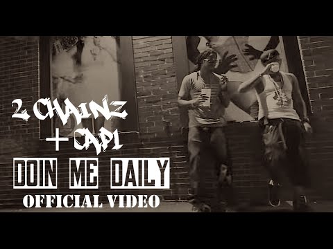 2 Chainz, Cap 1 - Doin Me Daily