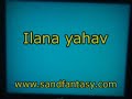 Ilana Yahav - Sand Fantasy