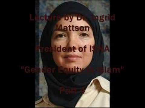 Gender Equity in Islam: Dr. Ingrid Mattson Part 4/6