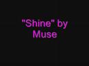 Shine (Acoustic)-Muse