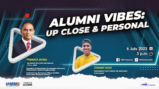 Alumni Vibes | Up, Close and Personal | ISKANDAR SHAH| Episode 1 of 2