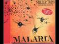 Stieber Twins - Malaria feat. Samy & Max (Tropf Remix)