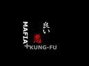 MAFIA-KUNG-FU-French