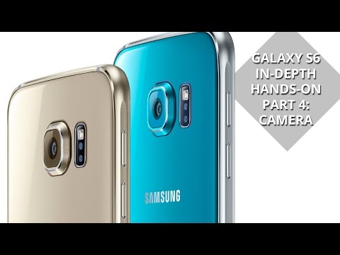 Samsung Galaxy S6 in-depth hands-on part 4: camera