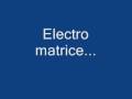 electro matrice