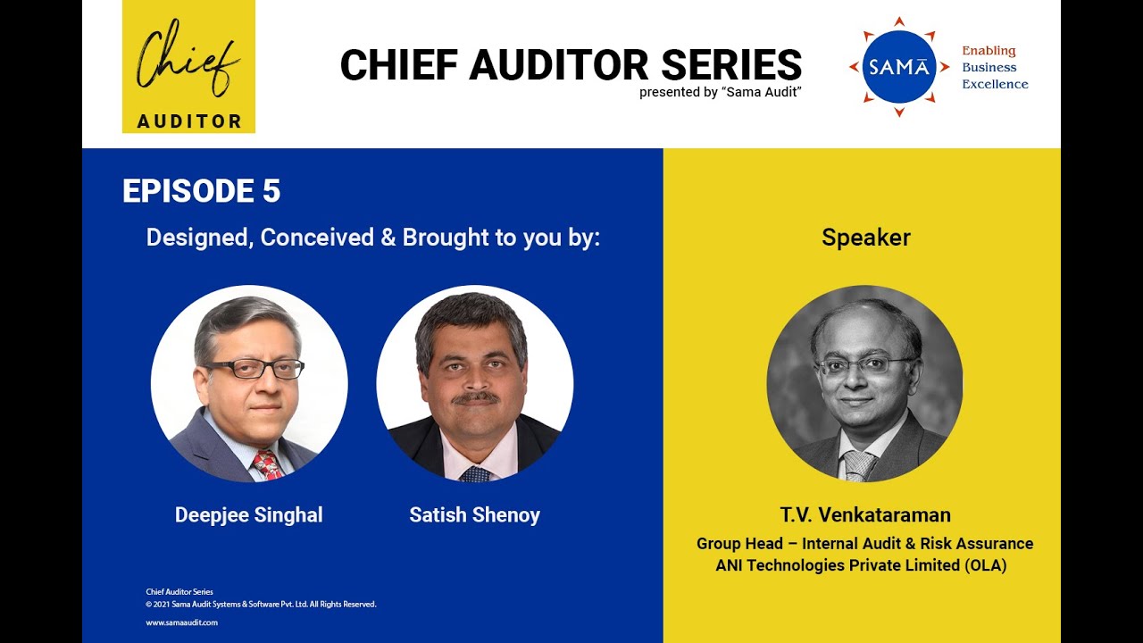 #5 - T.V. Venkataraman, Group Head – Internal Audit & Risk Assurance, (OLA)
