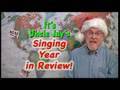 Uncle Jay’s Singing Year in Review
