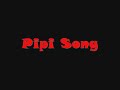 Pipi Song