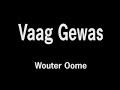 Vaag Gewas  Nederhop rap van Wouter Oome