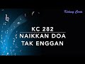 KC 282 Naikkan Doa Tak Enggan