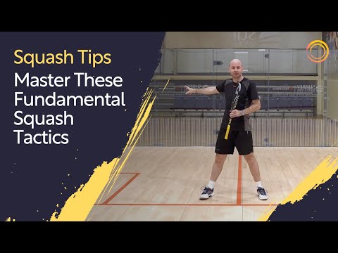 Squash Tips: Master These Fundamental Squash Tactics