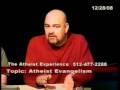 videos de Xian Caller: Atheist Evangelism Part 2 - A.E. #585