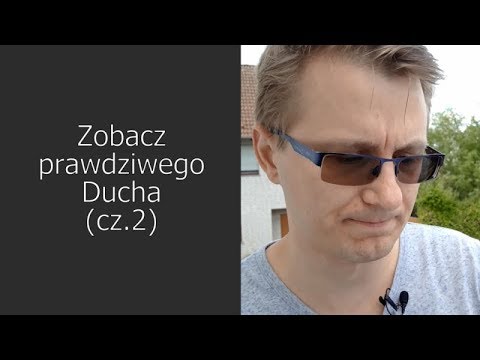 WIDEO. Zobacz prawdziwego Ducha (cz.2)