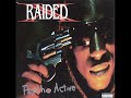 X-Raided - That Siccness