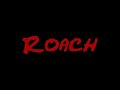 ROACH The Official Trailer ROACH The Official Trailer
