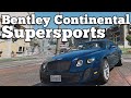 Bentley Continental Supersports BETA2 для GTA 5 видео 6