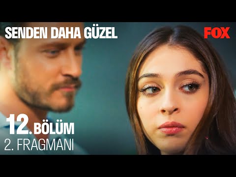 Senden Daha Güzel 12. Bölüm 2. Fragmanı                                                                                                                                                                                                                   