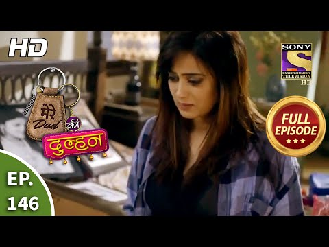 Mere Dad Ki Dulhan - Ep 146 - Full Episode - 22nd September, 2020