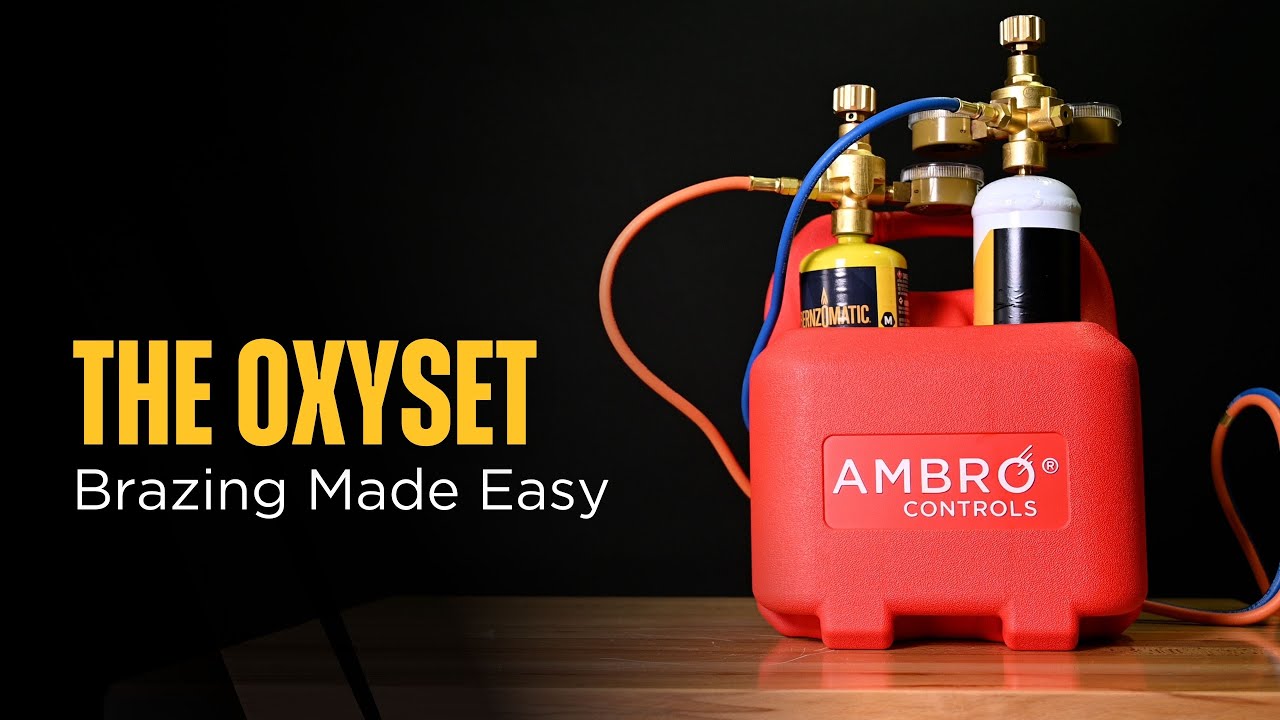Ambro Controls Oxyset - Brazing Made Easy