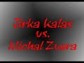 Jirka Kalas vs. Michal Zvara