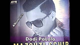 Cheb Mazouzi Sghir- Dalali Dalali - Album 2014►Dadi PaLolo◄