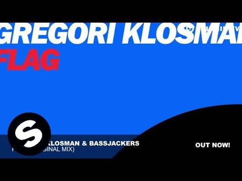 Flag (Original Mix) - Bassjackers, Gregori Klosman