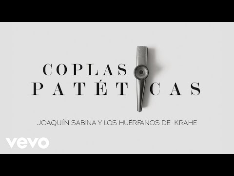 Coplas patéticas - Joaquín Sabina
