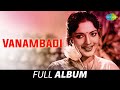 Download Vanambadi Full Album S S R Devika K V Mahadevan Kannadasan Mp3 Song