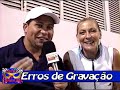 Erros de gravação programa grito de carnaval