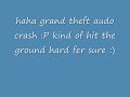 a simple crash on grand theft auto a simple crash on grand theft auto
