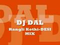Rangli Kothi DESI MIX