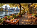 AUTUMN JAZZ CAFé AMBIENCE IN NEW YORK 🍂 RELAXING RIVERSIDE M ..
