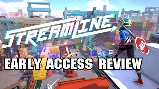Streamline [Early Access Review]