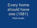 Patti Austin - Every home should have one
