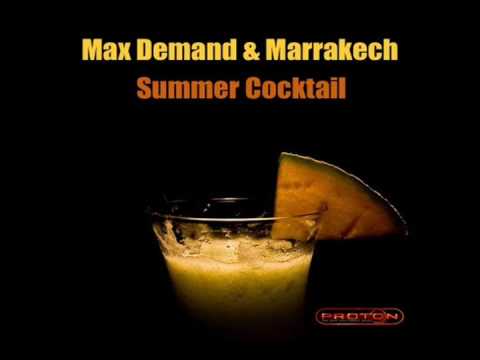 Max Demand and Marrakech - Summer Cocktail (Original mix)