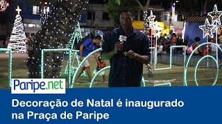 Decoração de Natal é inaugurado na Praça de Paripe