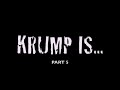 KRUMP IS... 