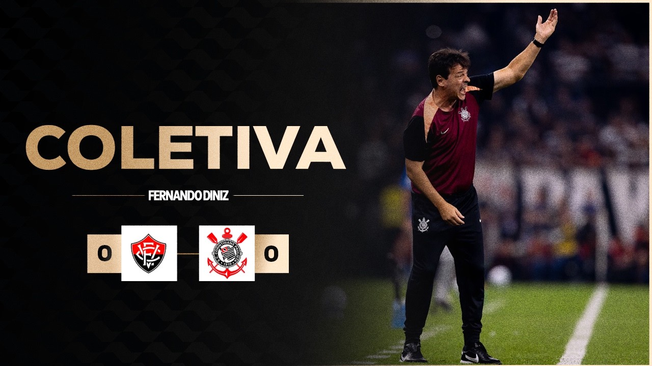 COLETIVA PÓS-JOGO | VITÓRIA 0 X 0 CORINTHIANS | FERNANDO DINIZ | 12ª RODADA | BRASILEIRÃO 2026