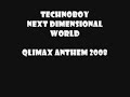 Technoboy - Next Dimensional World (Qlimax Anthem 2008) HQ Technoboy - Next Dimensional World (Qlimax Anthem 2008) HQ