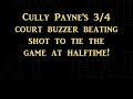 Cully Payne's Full court Buzzer Beater shot
