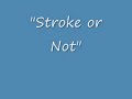 \"Stroke Or Not\" PSA