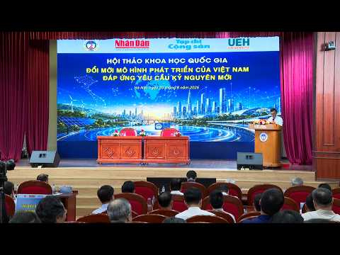 Đổi mới mô hình phát triển của Việt Nam đáp ứng yêu cầu kỷ nguyên mới