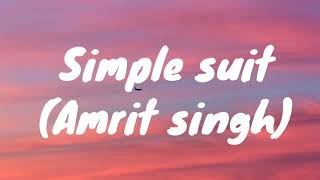 Simple Suit  Amrit Singh  Sara Gurpal  Lyrical vid