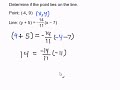 Determine if a Point lies on a Line in Point Slope Form