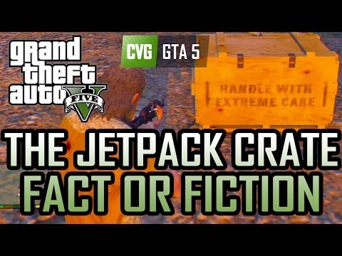 GTA 5: The Jetpack Crate - GTA 5 Fact or Fiction