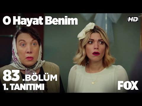 O Hayat Benim 83. bölüm fragmanı                                                                                                                                                                                                                          