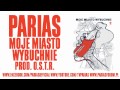 PARIAS - Moje miasto wybuchnie