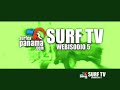 SURFEAPANAMA.COM SURF TV WEBISODIO 5 SURFEAPANAMA.COM SURF TV WEBISODIO 5